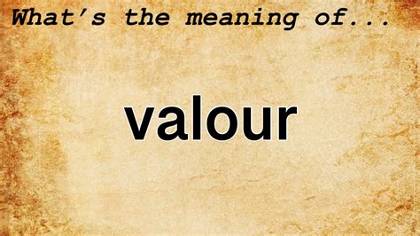 Valour Definition & Meaning